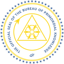 THE OFFICIAL SEAL OF THE BUREAU OF PRIMORDIAL KNOWLEDGE